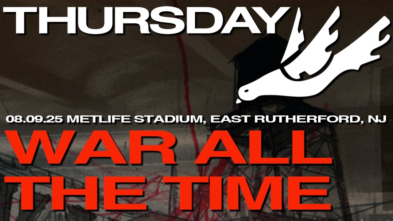 Thursday - War All The Time, 08.09.25, MetLife Stadium, East Rutherford, NJ