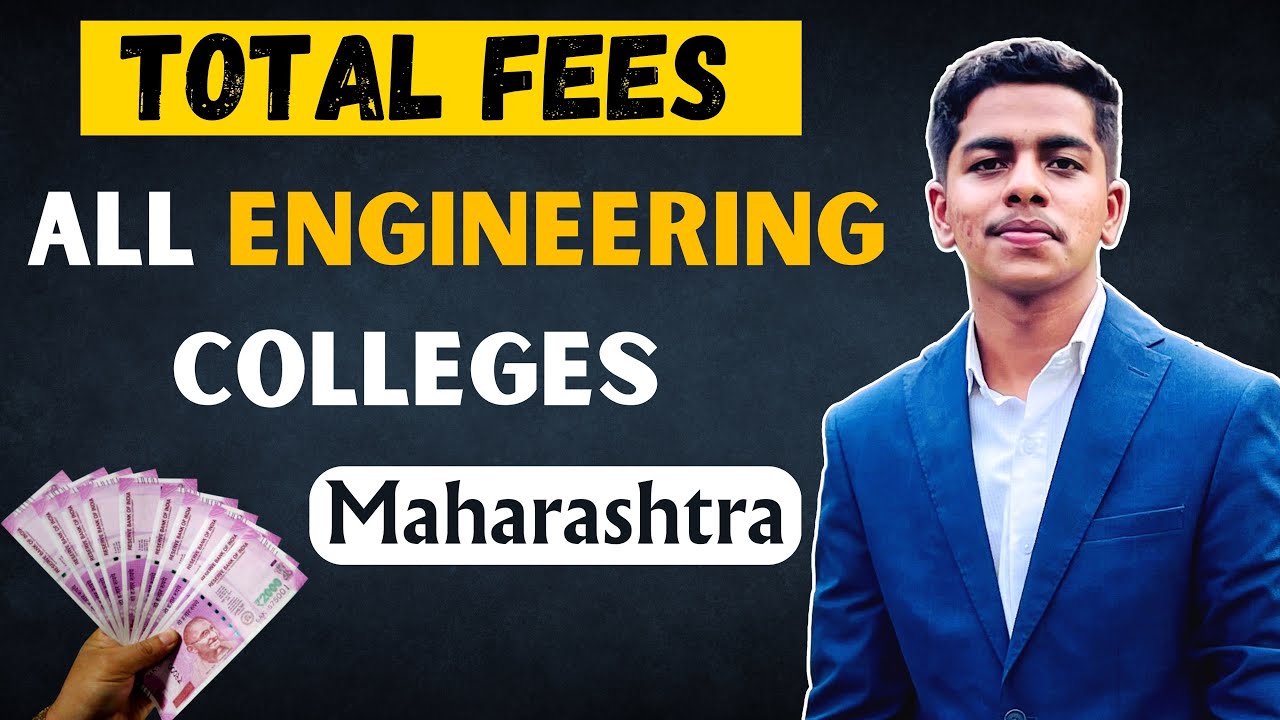 Total Fees | All Engineering Colleges | Maharashtra | Fee Structure of Engineering Colleges