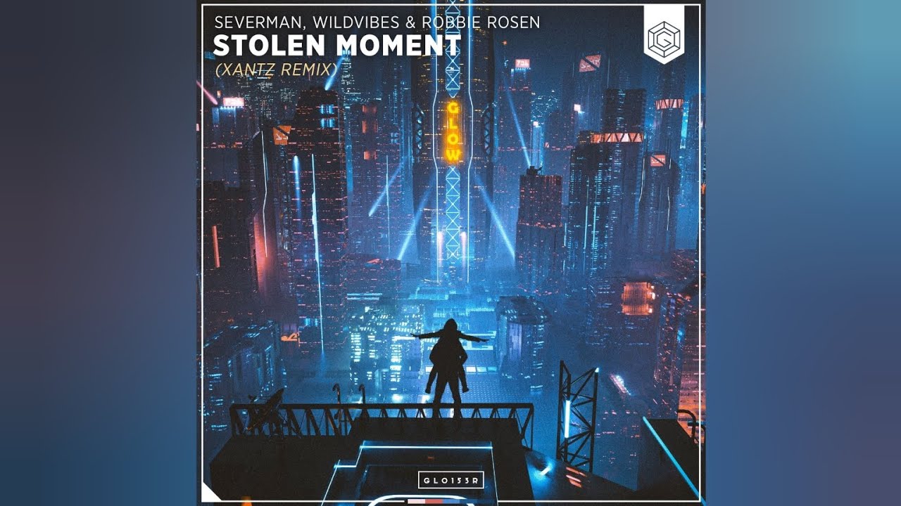 Severman, WildVibes & Robbie Rosen - Stolen Moments (XanTz Extended Remix) | #ProgressiveHouse