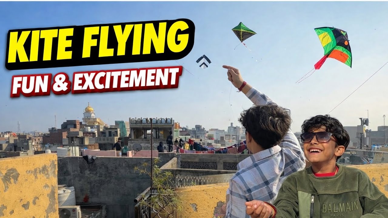 Finally fly big kite after Lohri /￼ Amritsar, famous kite flying vlog￼