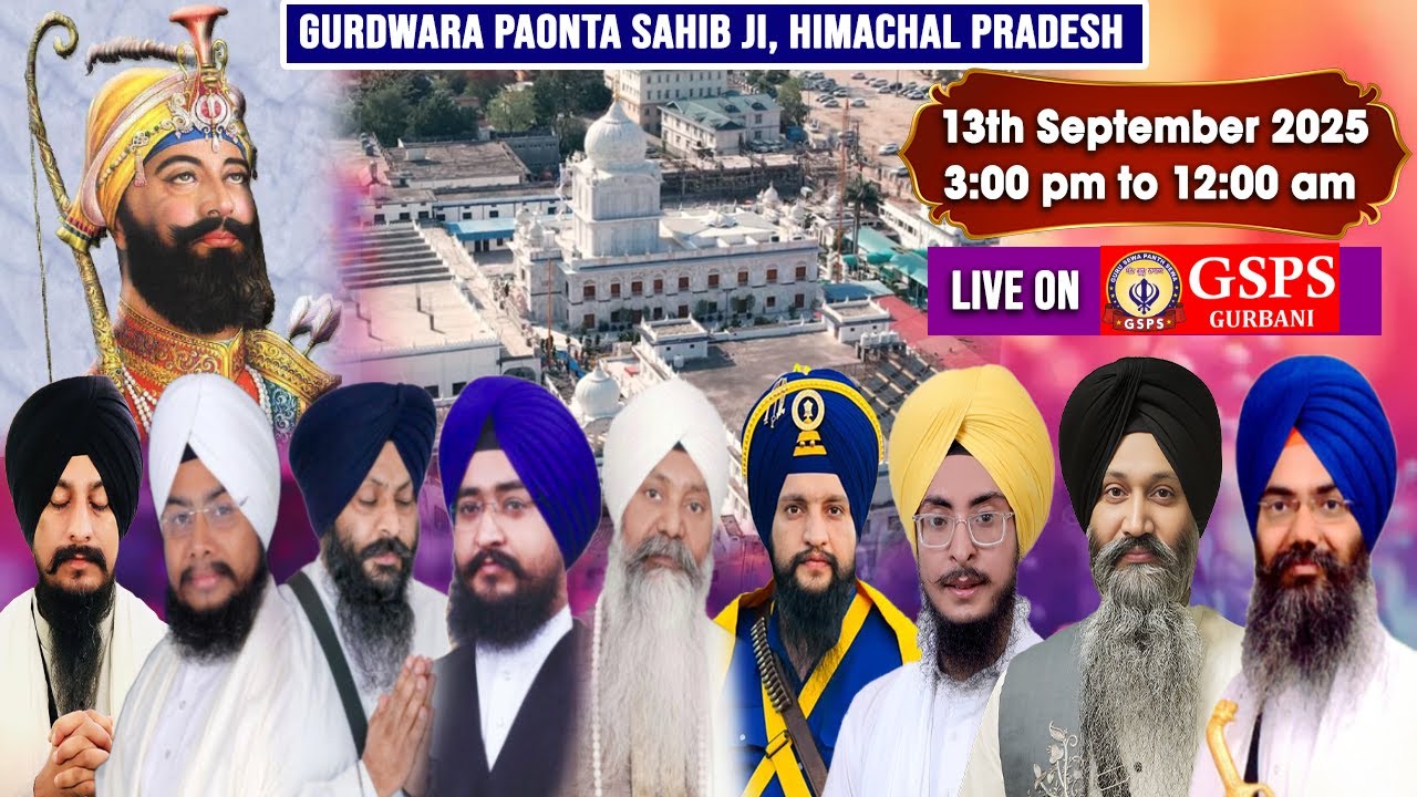 Gurdwara Paonta Sahib Ji LIVE ! 350th Gurtagaddi Diwas Guru Gobind Singh Ji