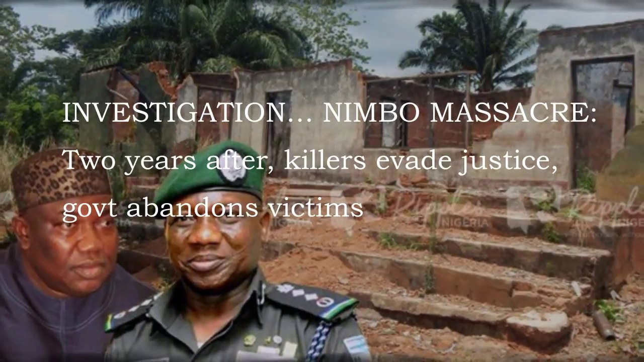 NIMBO MASSACRE  Two years after, killers evade justice, govt abandons victims
