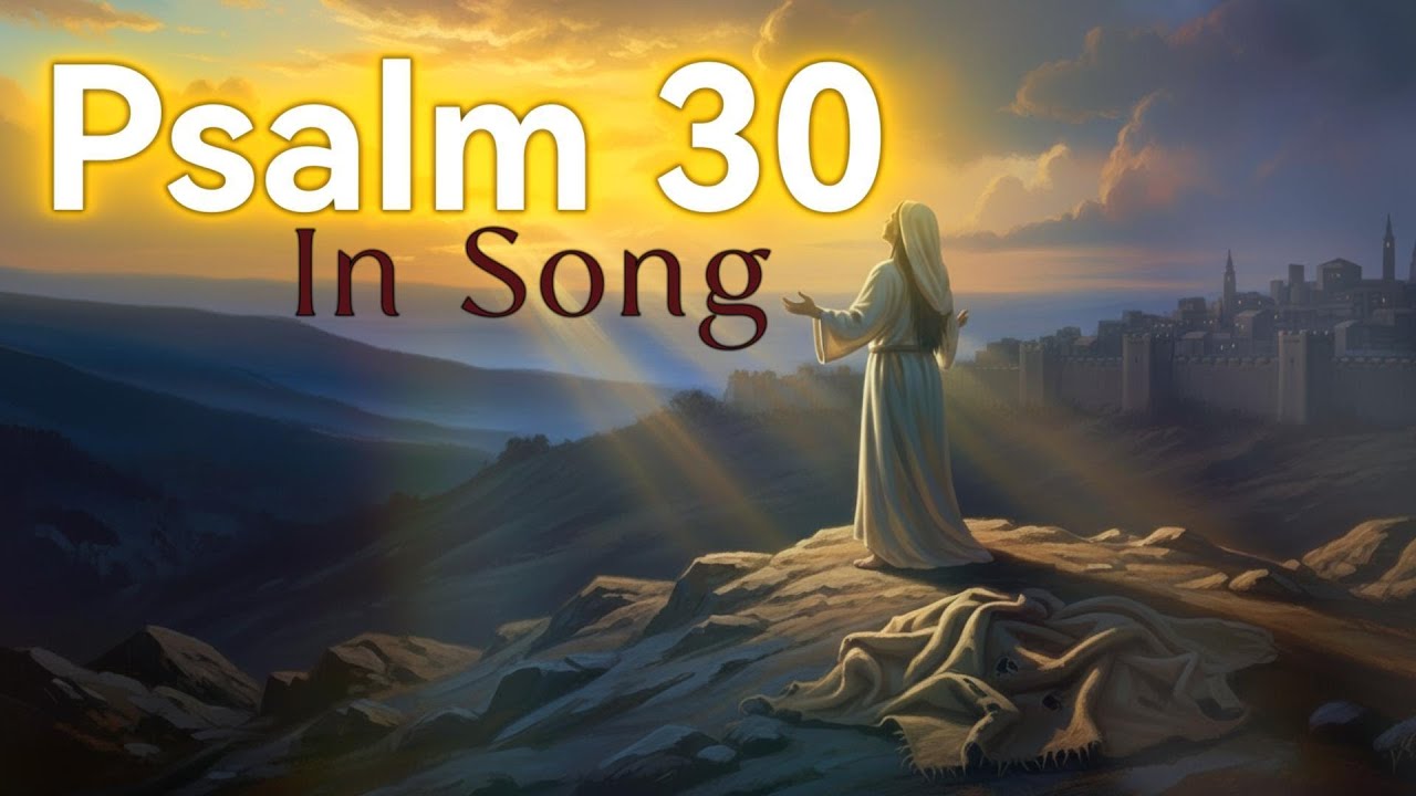 Joy Comes in the Morning | Psalm 30 Worship Song | I Will Extol You Adonai