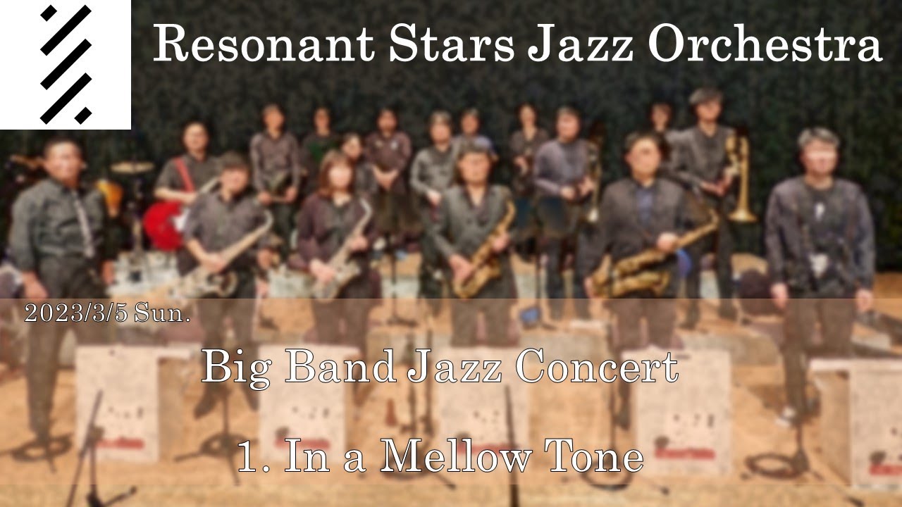 In a Mellow Tone(Duke Ellington arr. by Oliver Nelson)-Resonant Stars Jazz Orchestra