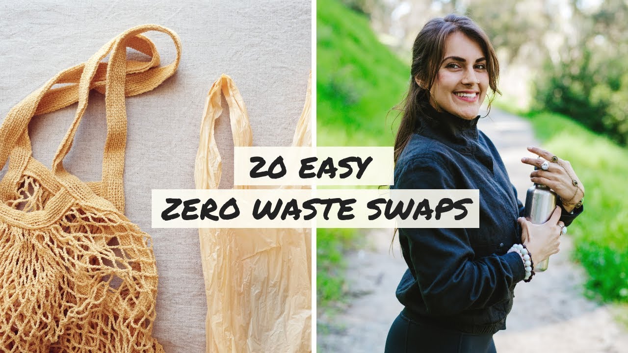 20 EASY ZERO WASTE SWAPS