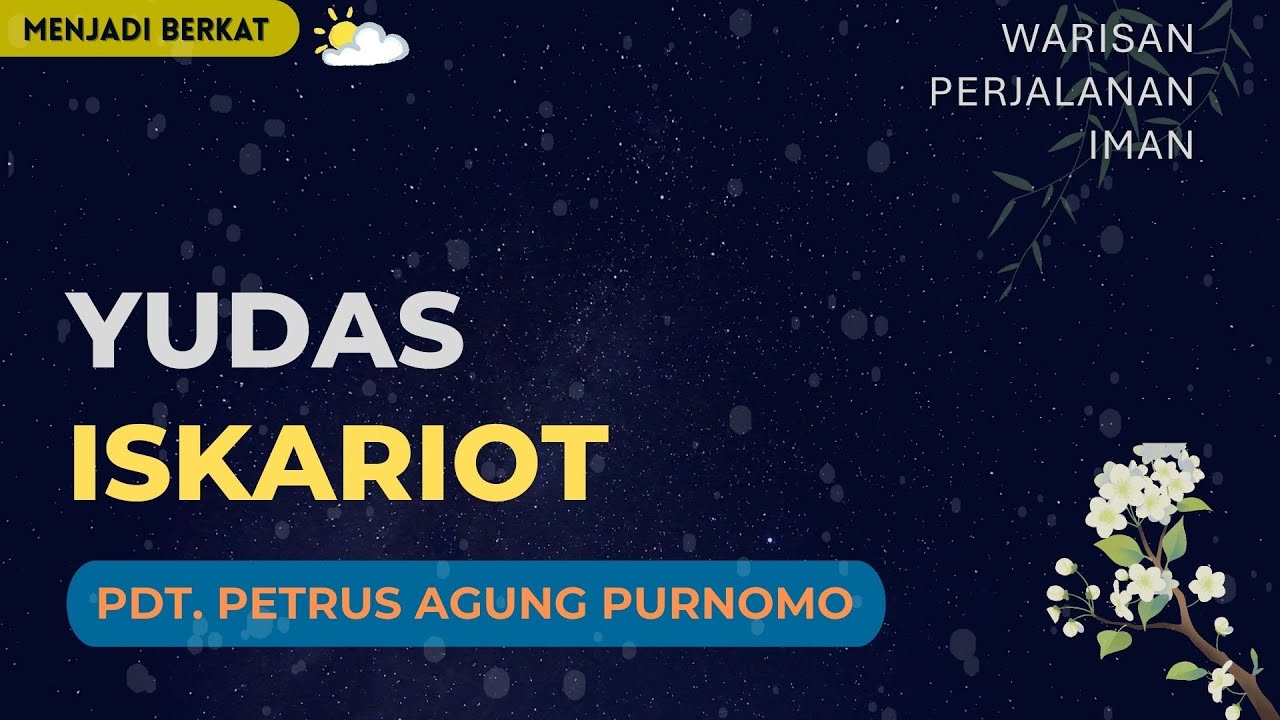 Pdt. Petrus Agung - Yudas Iskariot