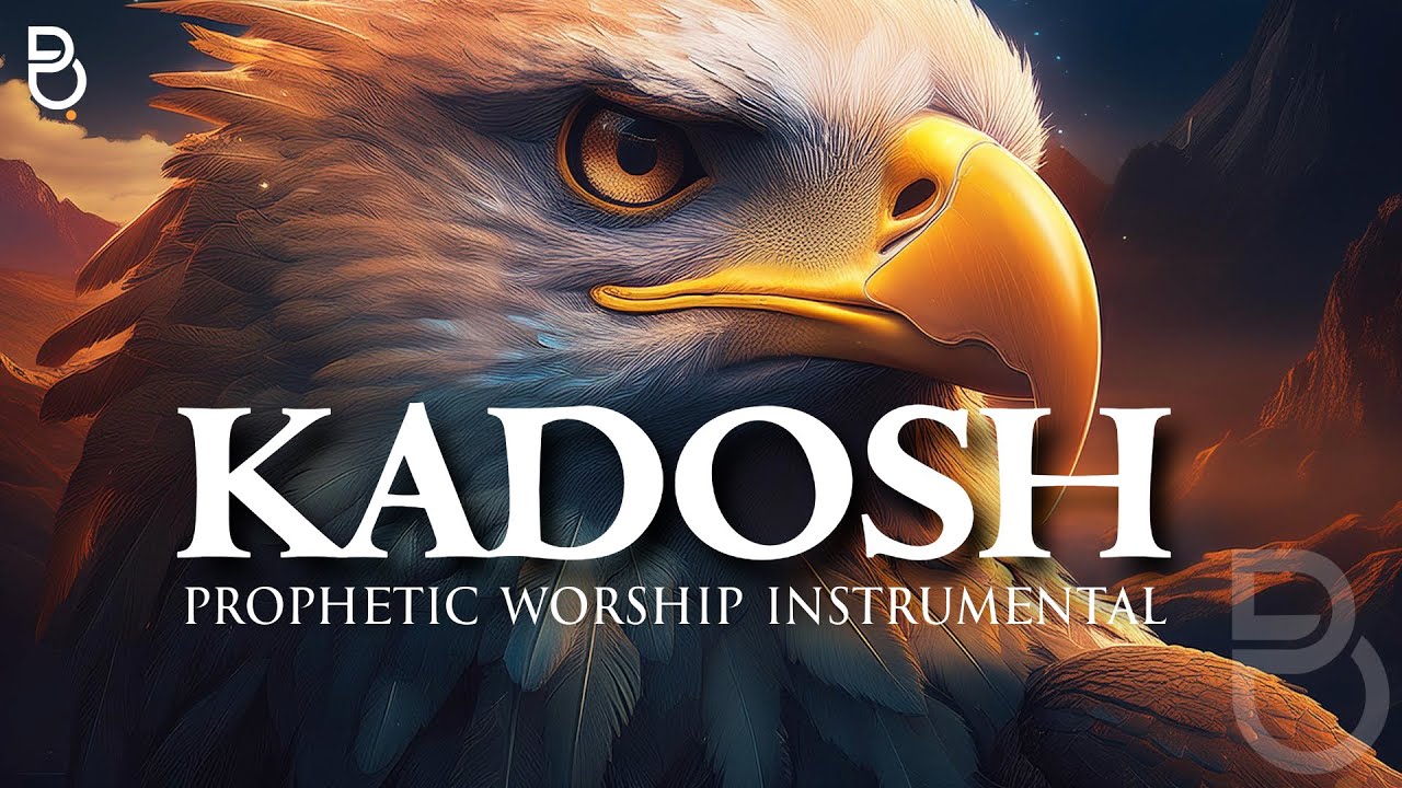 Kadosh the Holy One | Prophetic Warfare Prayer Instrumental