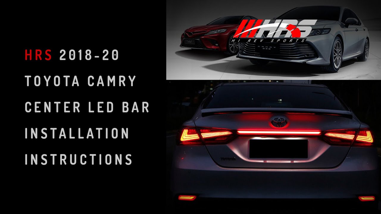 HRS 2018-20 Toyota Camry LED Bar Installation Instructions