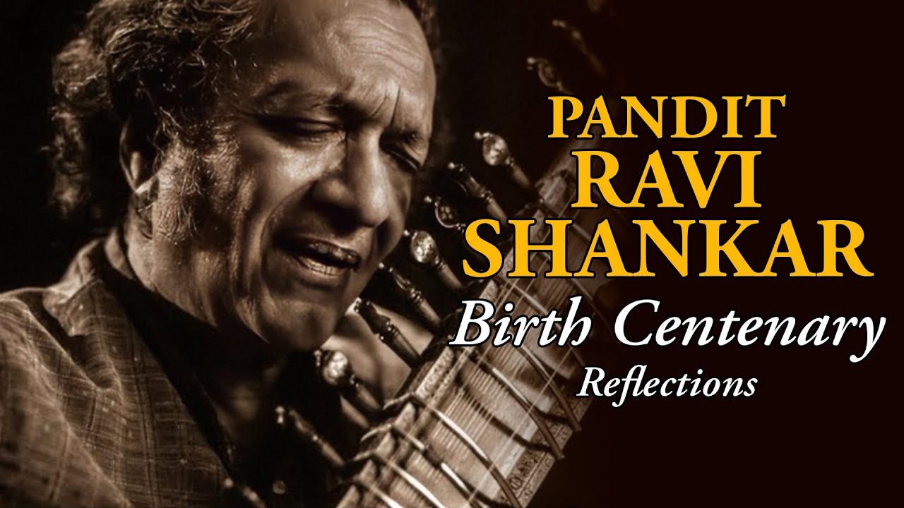 Pandit Ravi Shankar | Birth Centenary - 