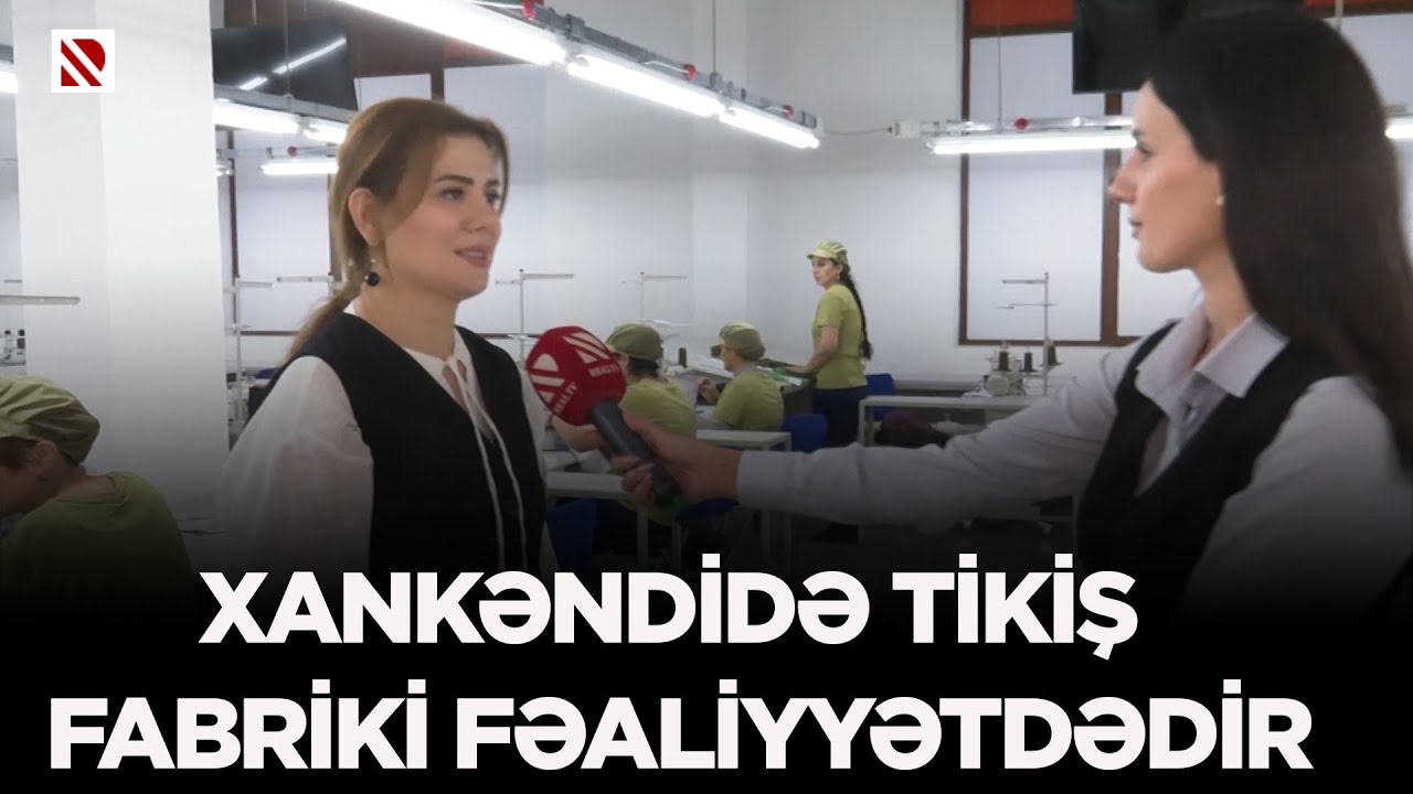 Xankəndidə tikiş fabriki fəaliyyətdədir