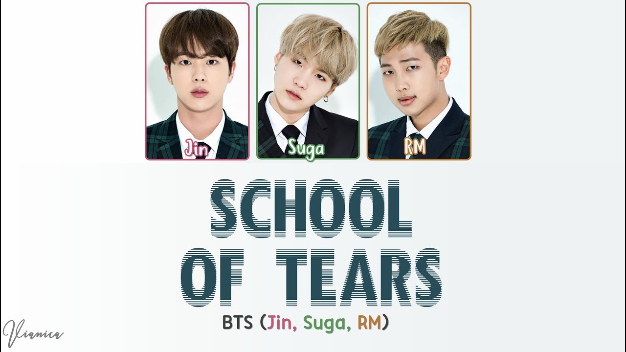 BTS (Jin, Suga, RM) - 'SCHOOL OF TEARS (학교의눈물)' LYRICS (Color Coded Han/Rom/Eng)