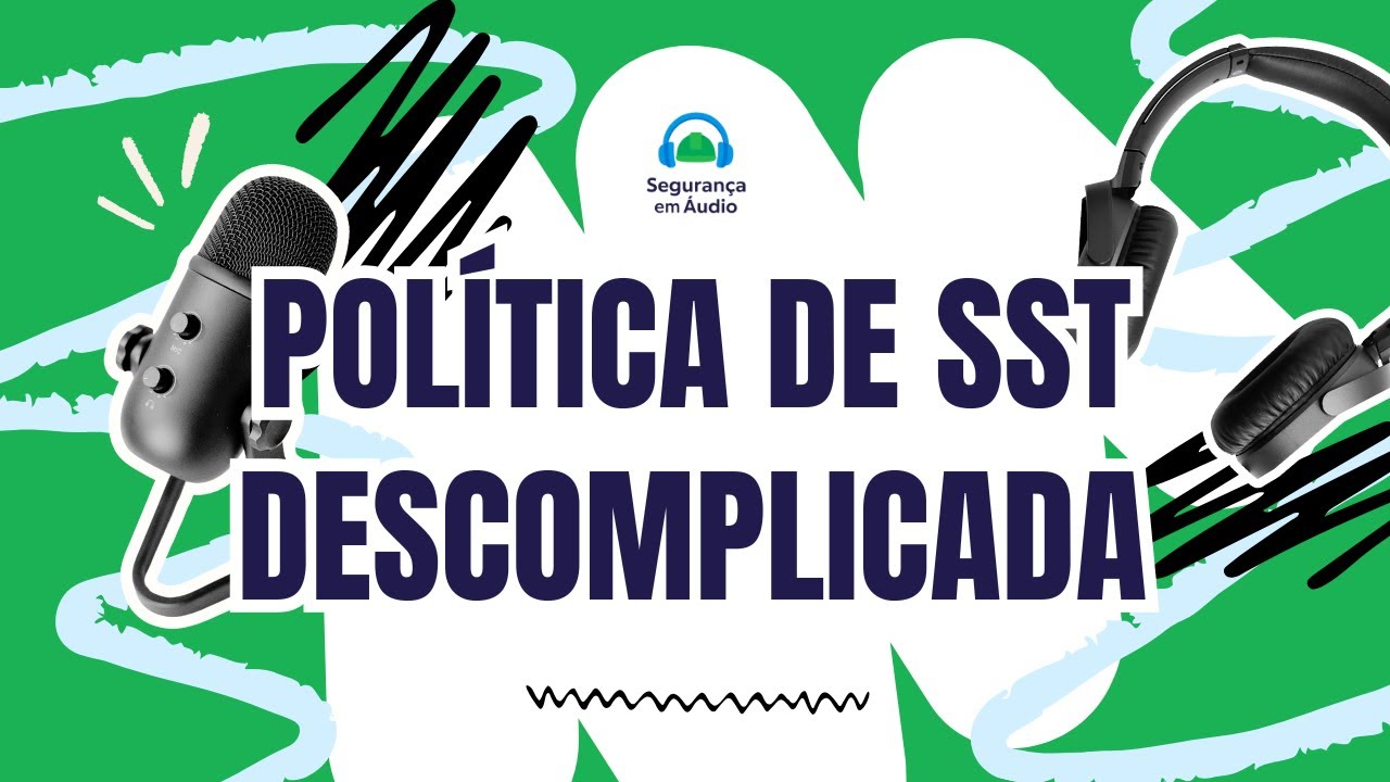 Política Nacional de Segurança e Saúde no Trabalho (PNSST): Guia Essencial