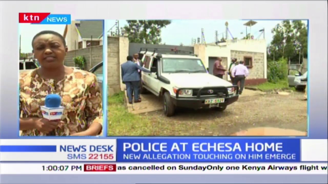 Police camp at Former CS Echesa Karen home, new allegations touching on him emerge