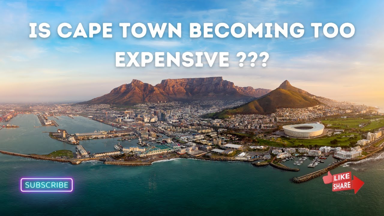 Is Cape Town Becoming Too Expensive for Ordinary South Africans????