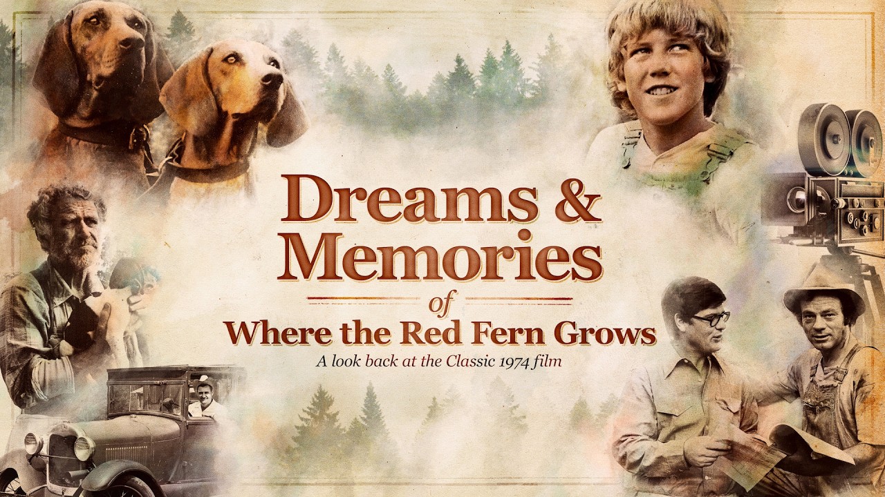 Dreams and Memories of WHERE THE RED FERN GROWS | Full-Length Movie Documentary