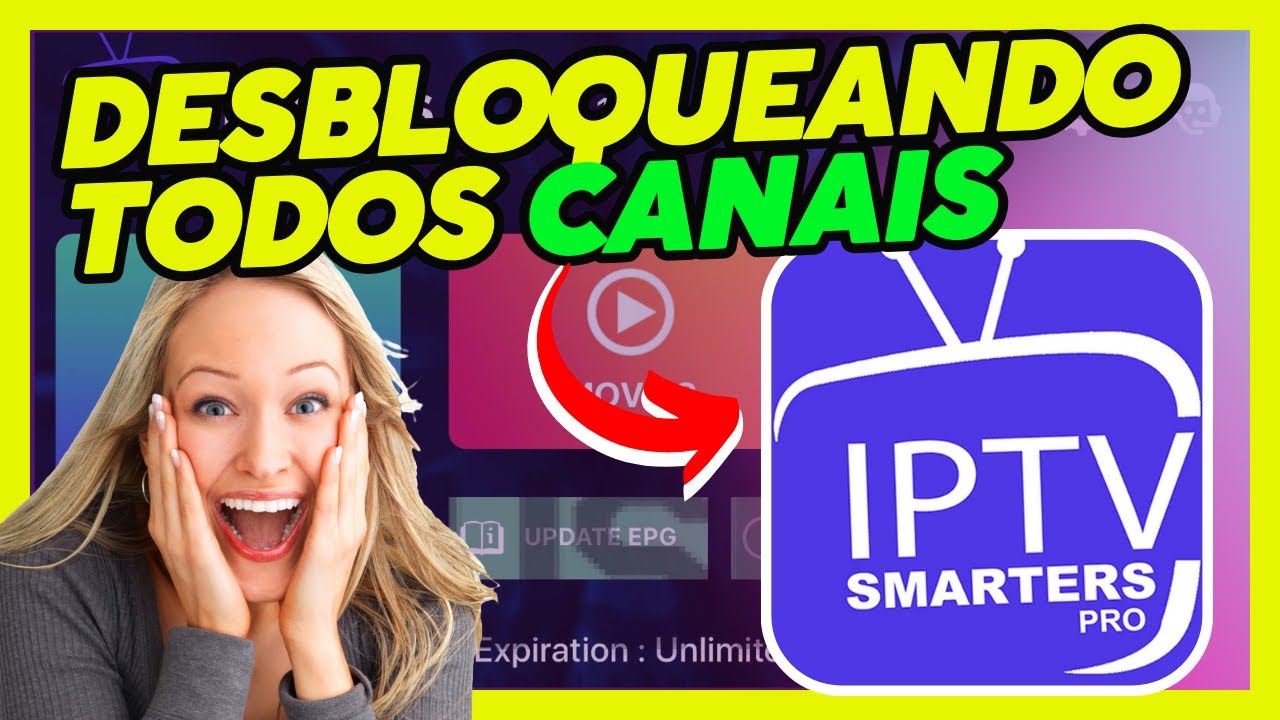 COMO DESBLOQUEAR TODOS CANAIS DO IPTV SMARTERS PRO #iptv #iptvsmarters #iptvsmarterspro