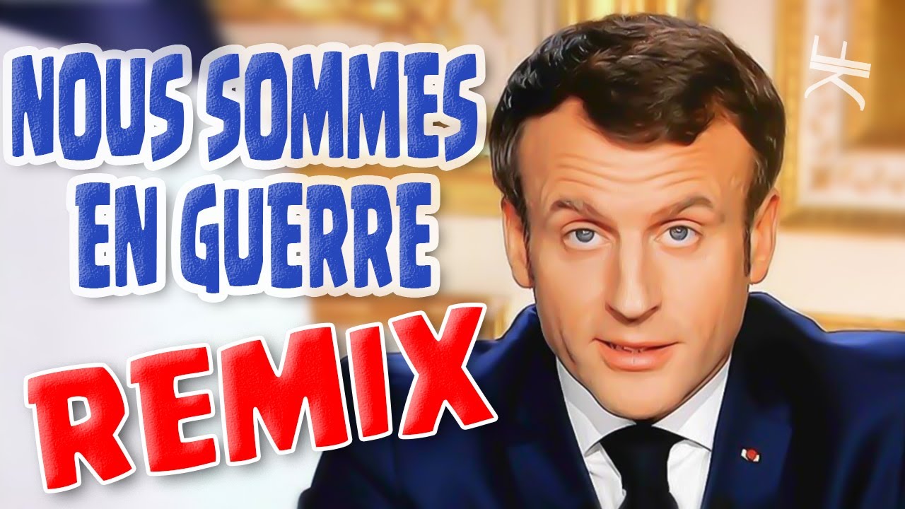 MACRON - NOUS SOMMES EN GUERRE (REMIX)