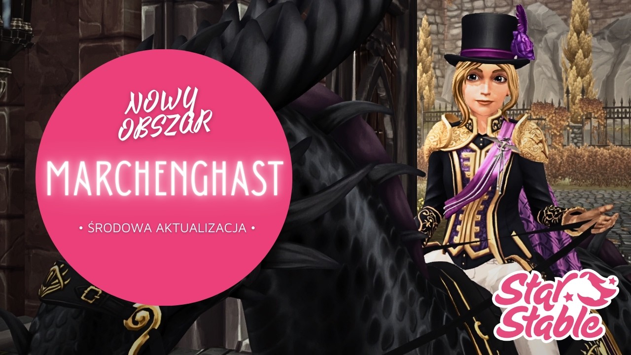 ZAMEK MARCHENGHAST W KOŃCU W GRZE 😍❤️ Środowa aktualizacja Star Stable Online #1