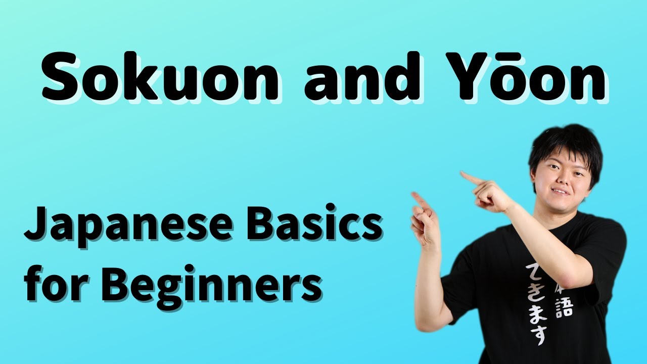 促音(そくおん、Sokuon) and 拗音(ようおん、Yōon) | Learning Japanese Basics for Beginners
