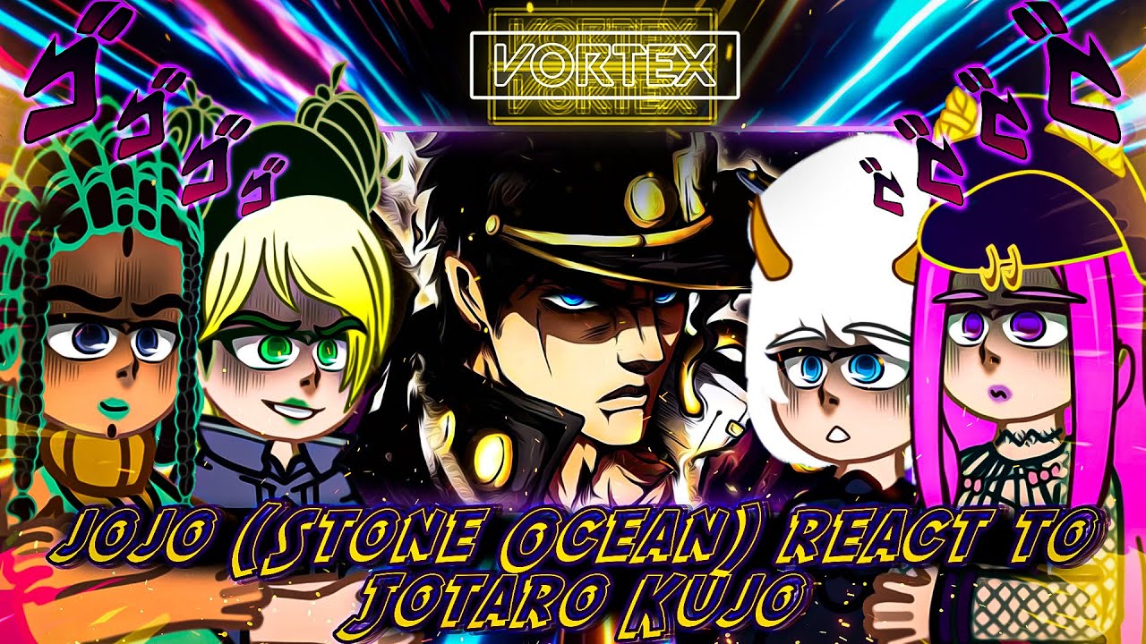 JoJo (Stone Ocean) react to Jotaro Kujo | JoJo's Bizarre Adventure | Gacha react (🇺🇸/🇧🇷)