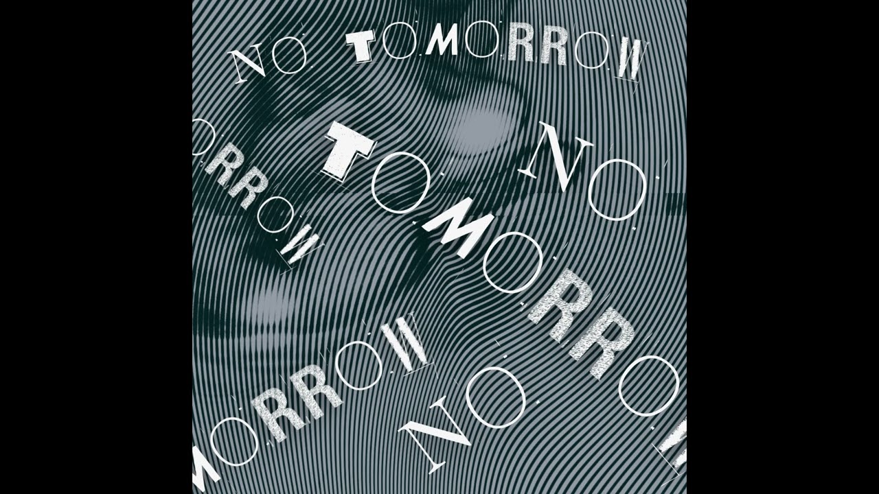 NO TOMORROW - ERRORPHASE