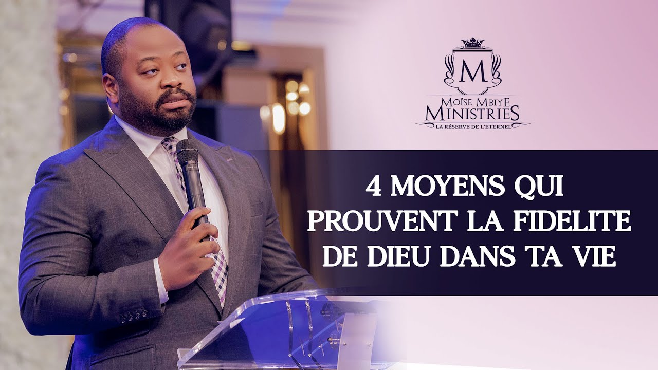 4 Moyens Qui Prouvent La Fidélité De Dieu Dans Ta Vie.
