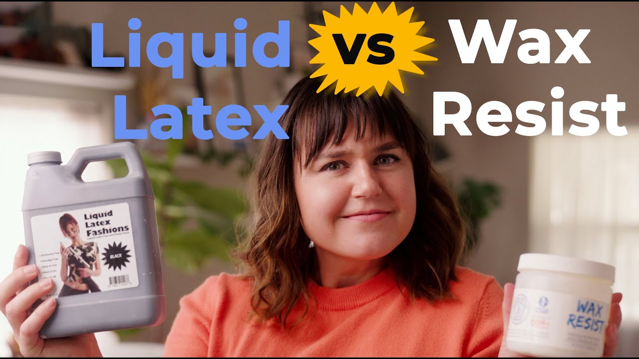 Should I use Liquid Latex or Wax Resist?