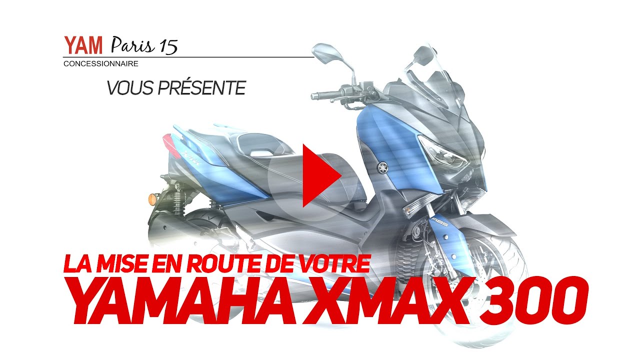 YAMAHA XMAX 300 - Prise en main -fonctionnement par YAM PARIS 15