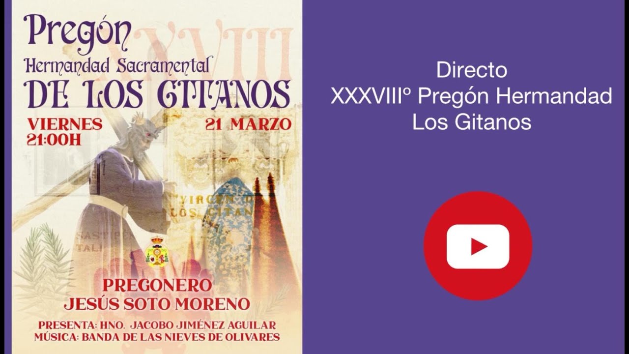 XXXVIIIº PREGÓN Hermandad Sacramental de Los Gitanos