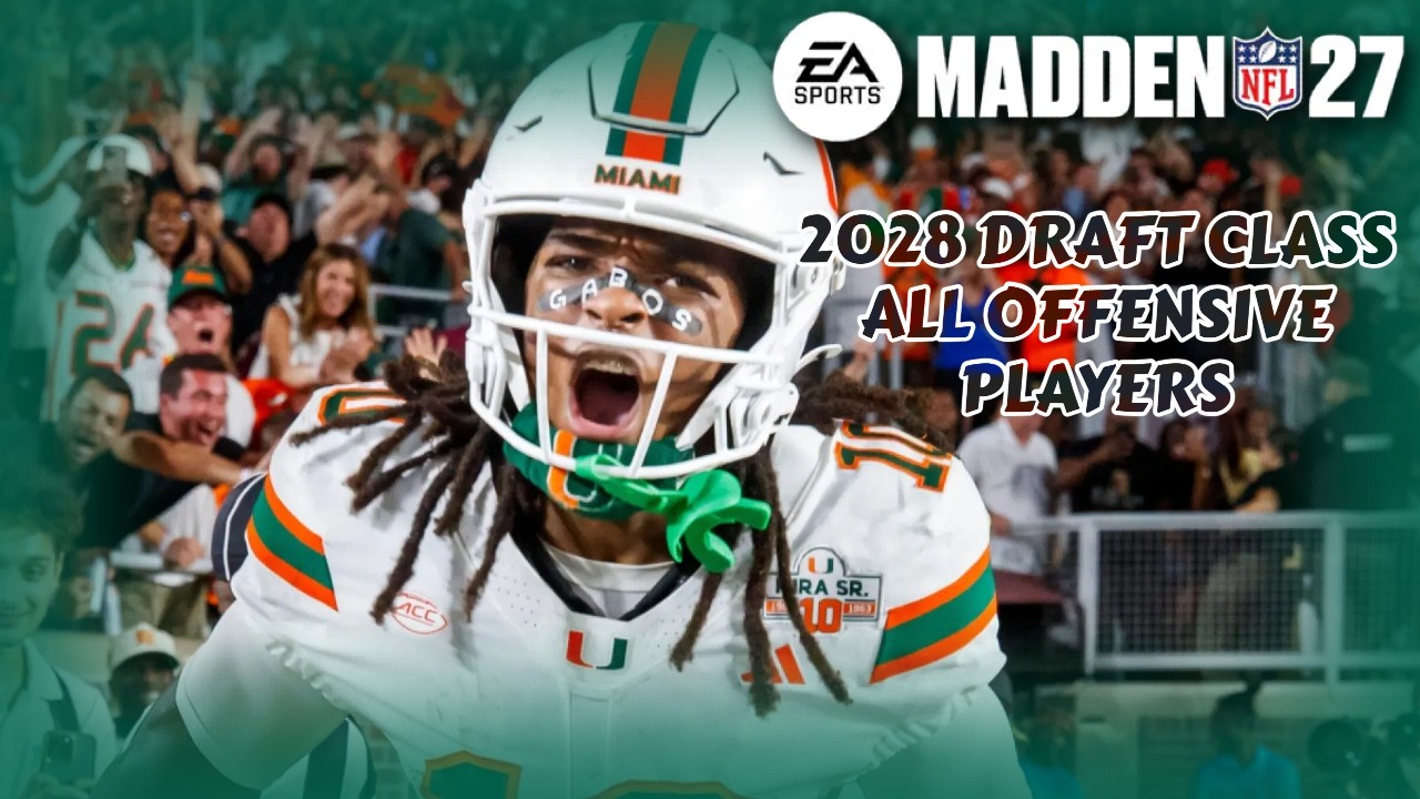 Madden NFL 27 &mdash; Драфт 2028 &mdash; ВСЕ ИГРОКИ АТАКИ