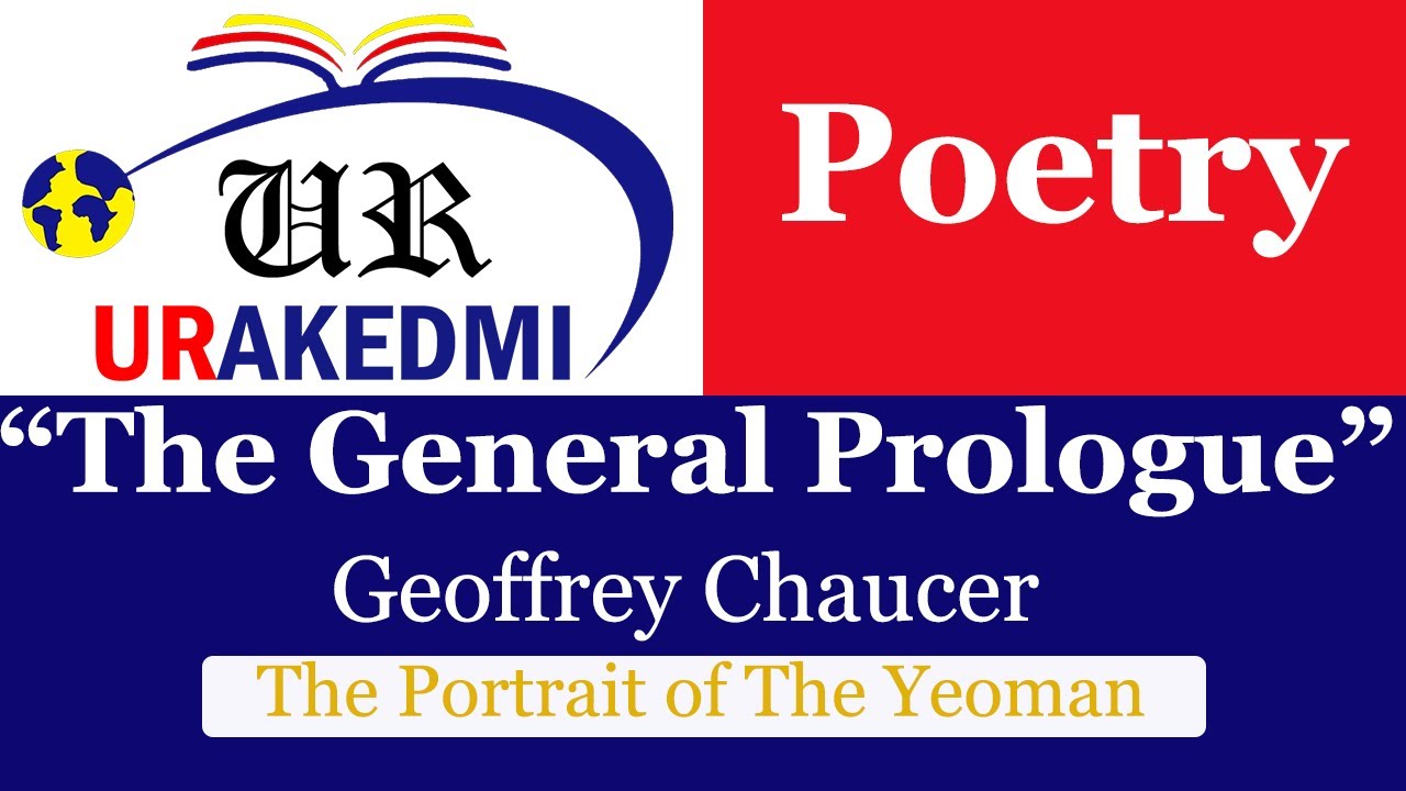 The Portrait of The Yeoman: The General Prologue |Geoffrey Chaucer|