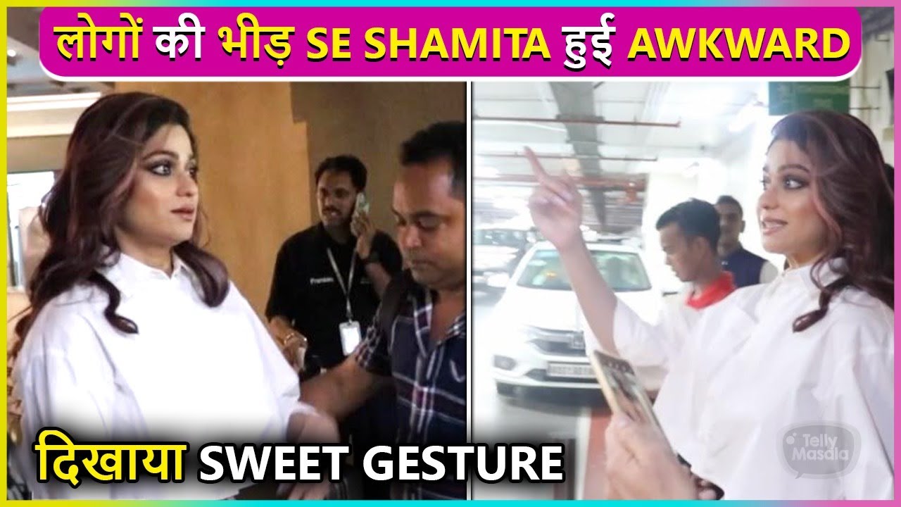 Shamita Shetty Gets Awkward, Fans Mobbed Her For Selfies, Shows Kind Gesture