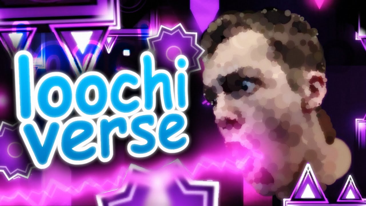 Loochiverse by GD Civilization Team 5 (Extreme Demon) | Geometry Dash