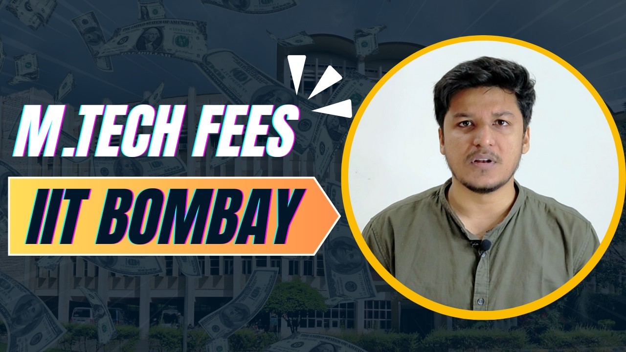 MTech Fee Structure of IIT Bombay 2025 (Updated)