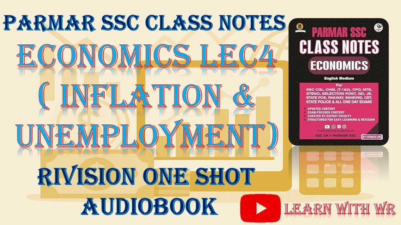 INFLATION & UNEMPLOYMENTमुद्रास्फीति और बेरोजगारी|| ECONOMICS ||LEC 04 || PARMAR SIR NOTES REVISION