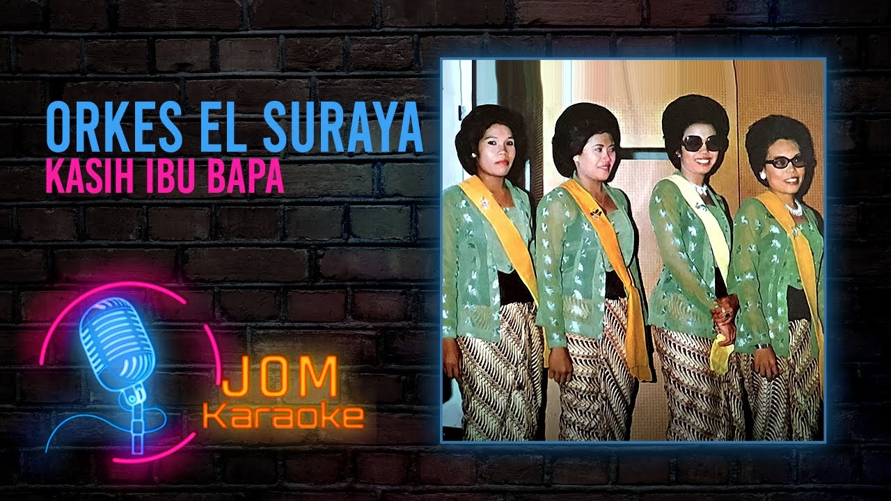 Orkes El Suraya - Kasih Ibu Bapa (Official Karaoke Video)