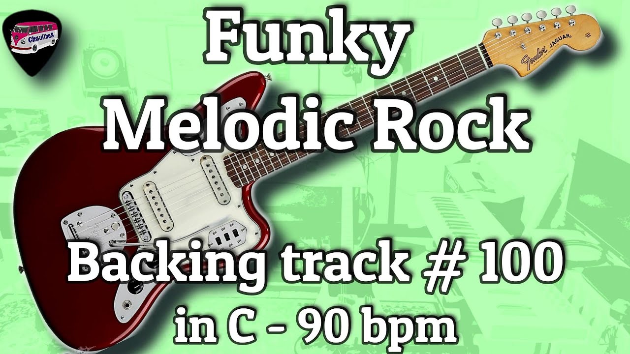 Funky Melodic Rock in C 90 bpm Backing Track # 100 with Chords and Scales