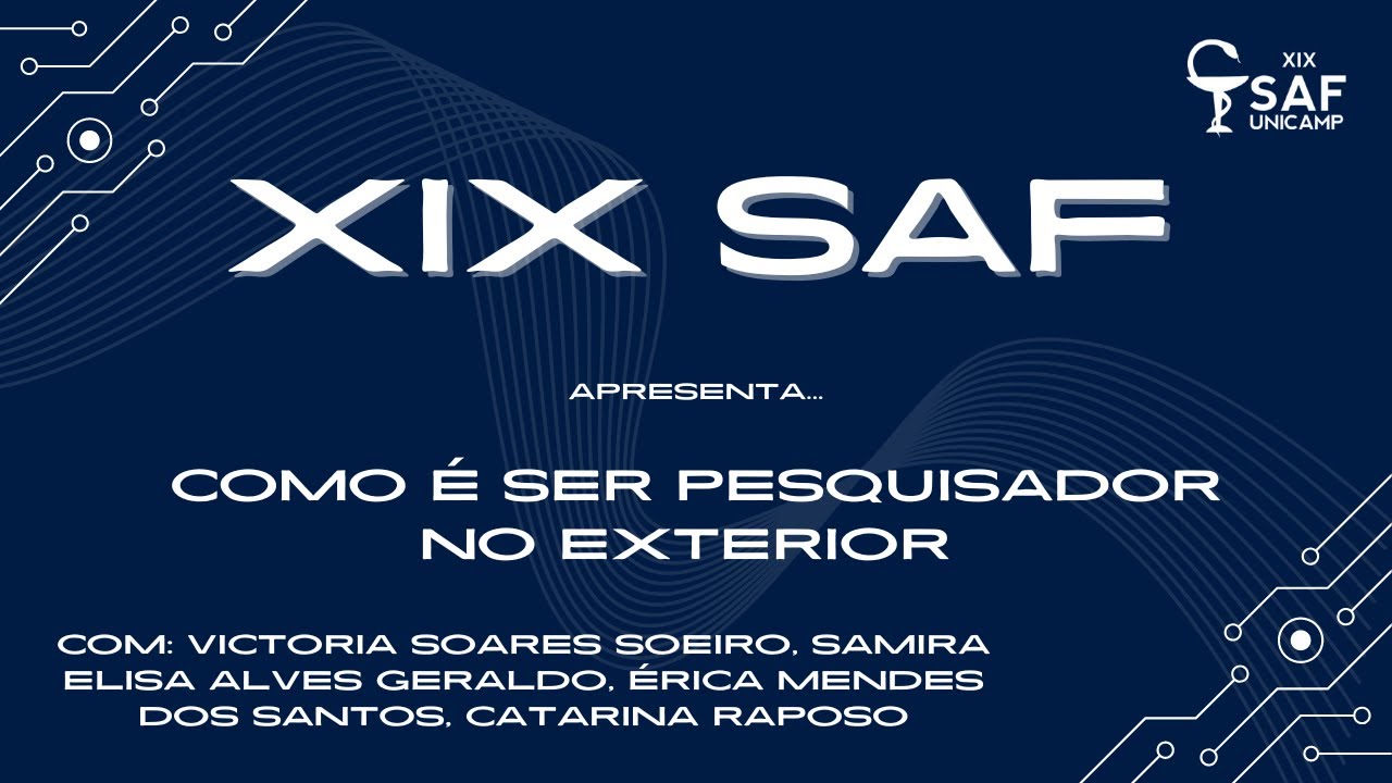 XIX SAF - Como é ser pesquisador no exterior