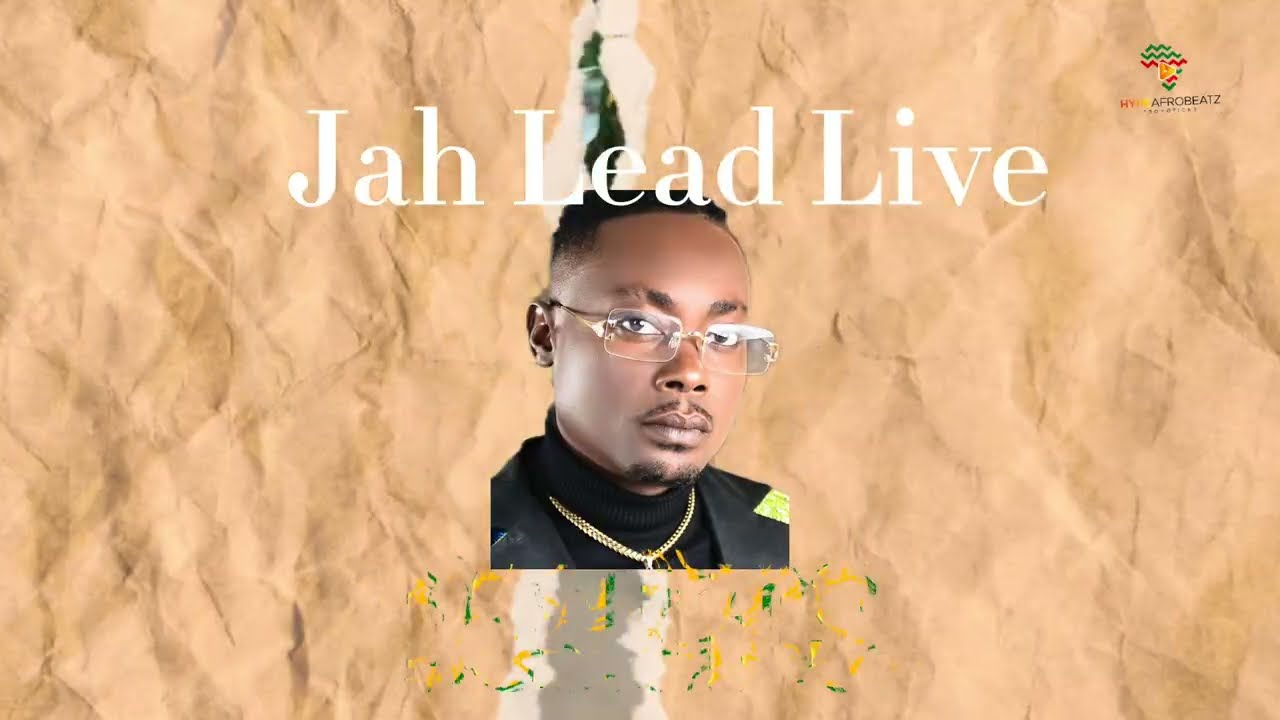 African Dancehall Maestro Jah Lead Live Concert | Oba hype | Shatta wale | Stonebwoy | Epixode 