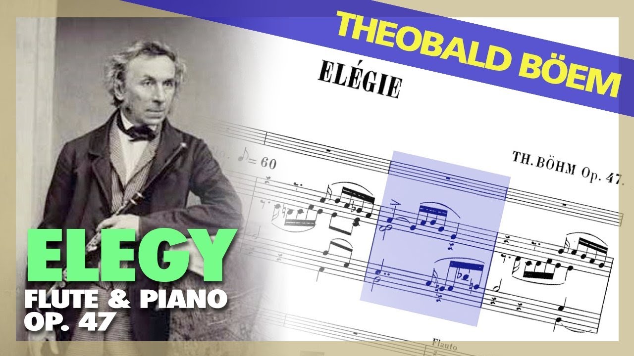 🎼Theobald BÖHM - Elegy (FLUTE & PIANO) [Op. 47] - (Sheet Music Scrolling)