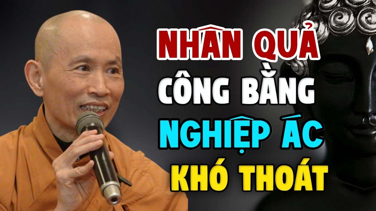 Nhân Quả luôn công và Nghiệp Ác thì khó thoát hãy chọn cho mình con đường giải thoát.