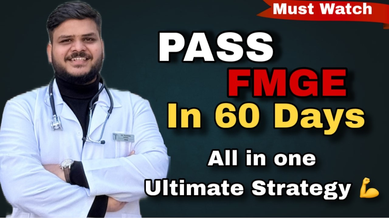 How to Pass FMGE 2026 in 60 Days | Let's make it Possible