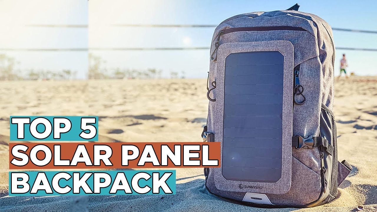 Top 5 Best Solar Panel Backpack 2022