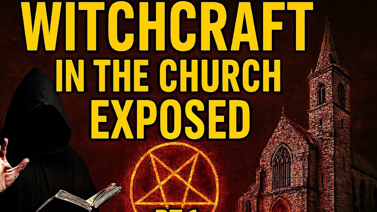 WITCHCRAFT IN THE CHURCH EXPOSED,                the character of God
