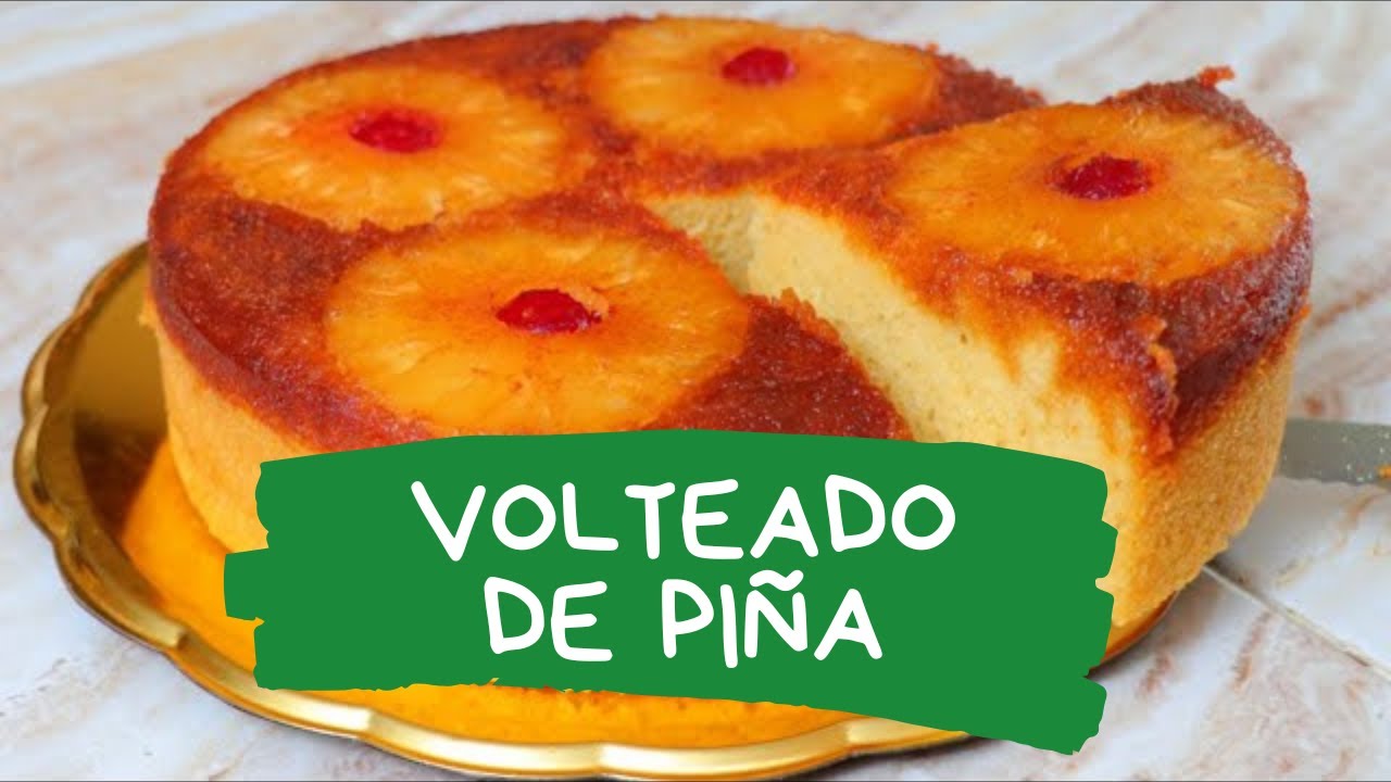 ¡Delicioso Pastel Volteado de Piña Facil!