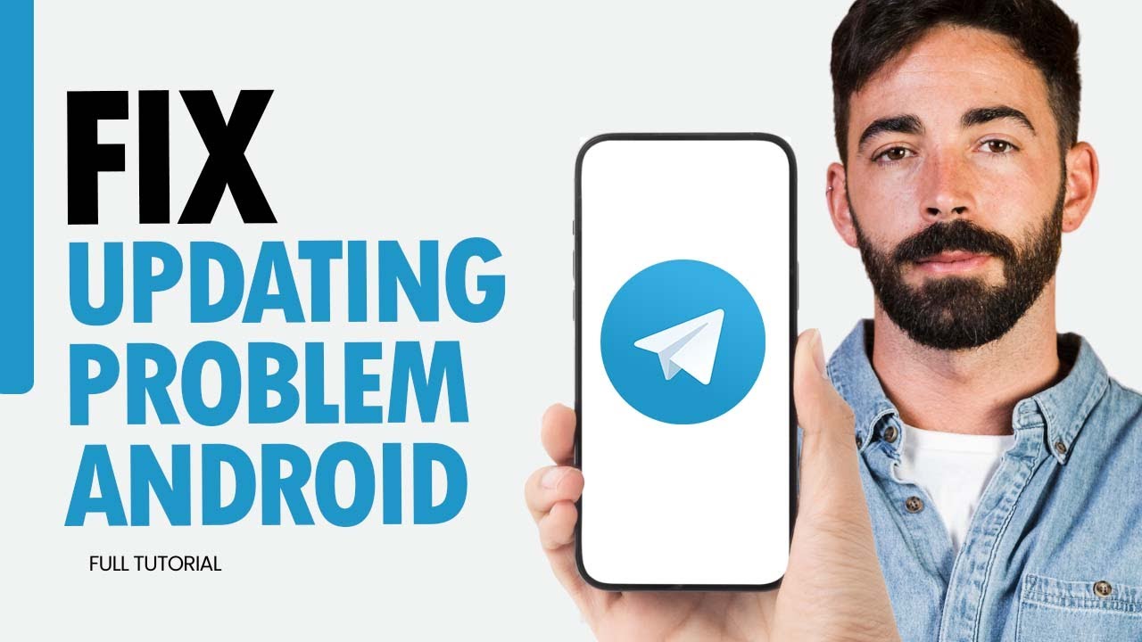 How To Fix Updating Problem Android On Telegram App 2024