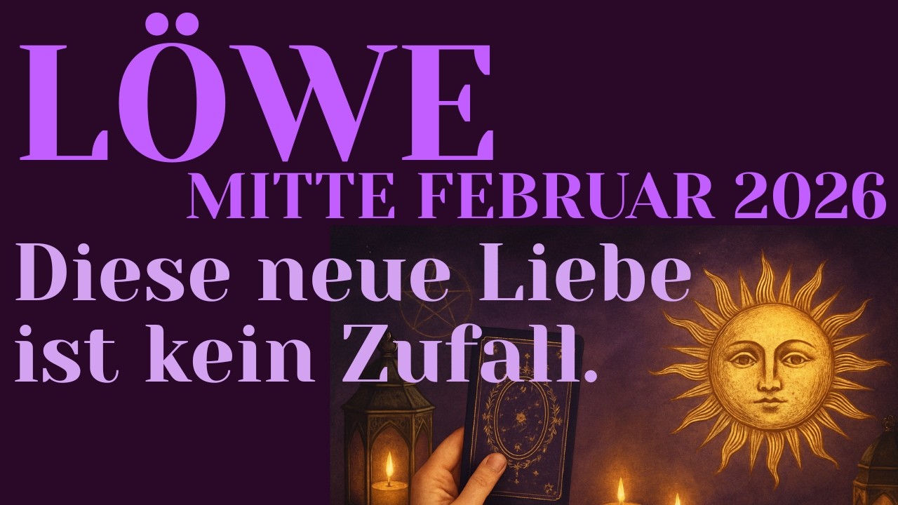 ♌Löwe MITTE FEBRUAR 2026❤️Alte Bindung oder echter Volltreffer?⭐️