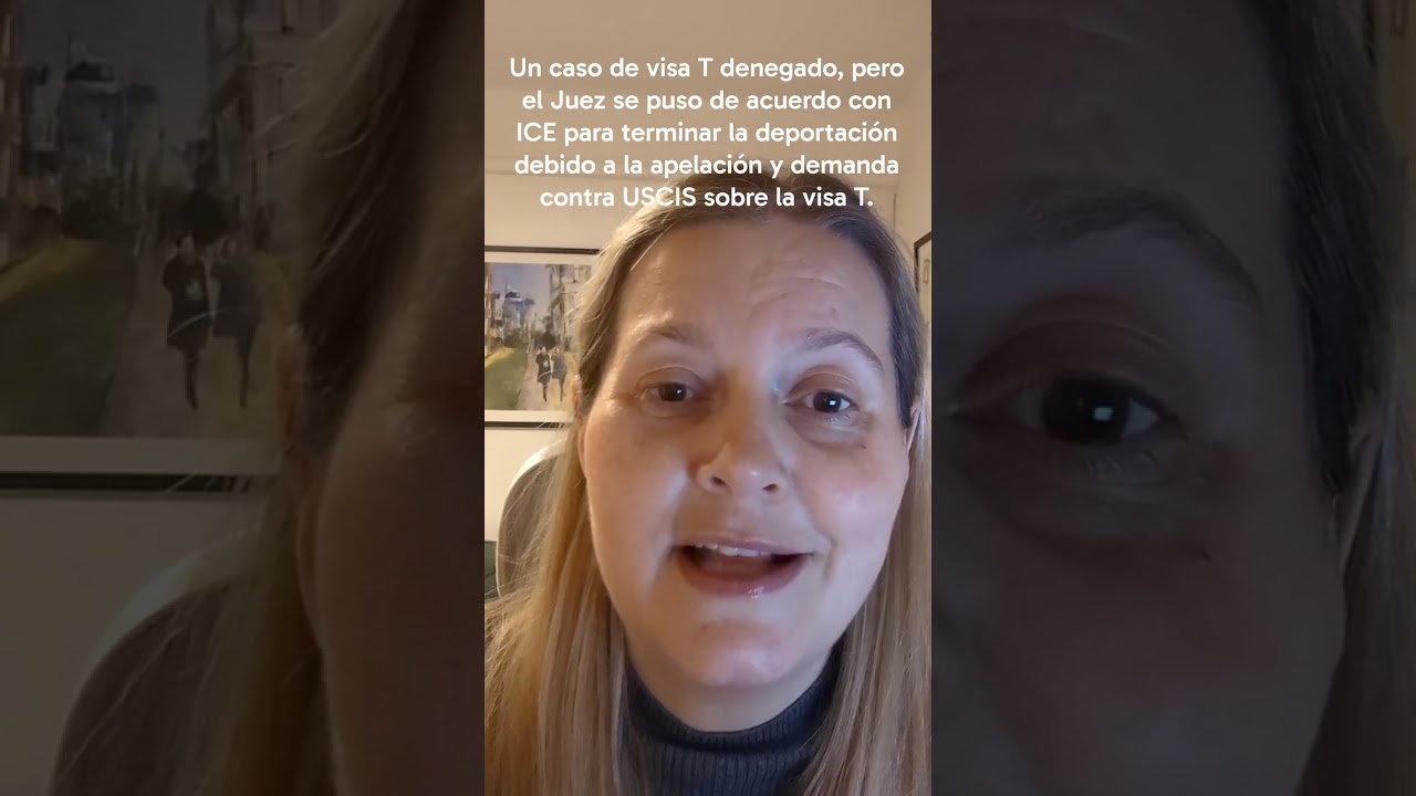 Cancelando la deportación mientras la apelación de una visa T está pendiente.