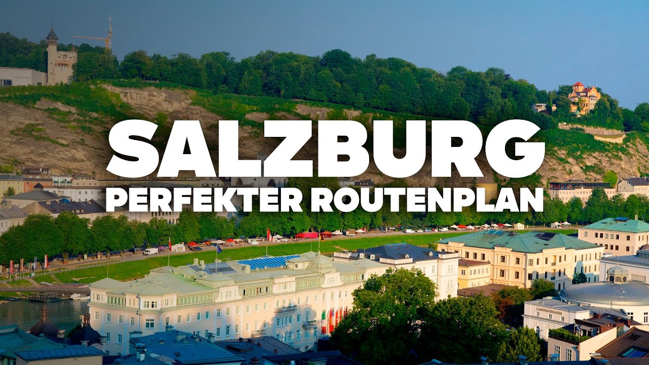 PERFEKTE 5-TAGE-ROUTE IN SALZBURG! Was tun, Touren und Attraktionen!