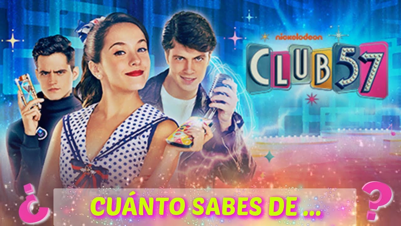 ¿Cuánto sabes de CLUB 57? - La nueva serie de Nickelodeon   ¡¡ADELANTE FANS!!